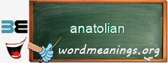WordMeaning blackboard for anatolian